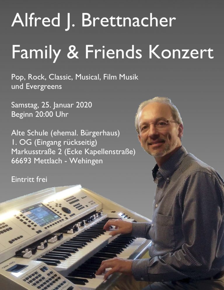 Family and Friends Konzert- Pop, Rock, Classic, Musical, Film Musik und Evergreens -